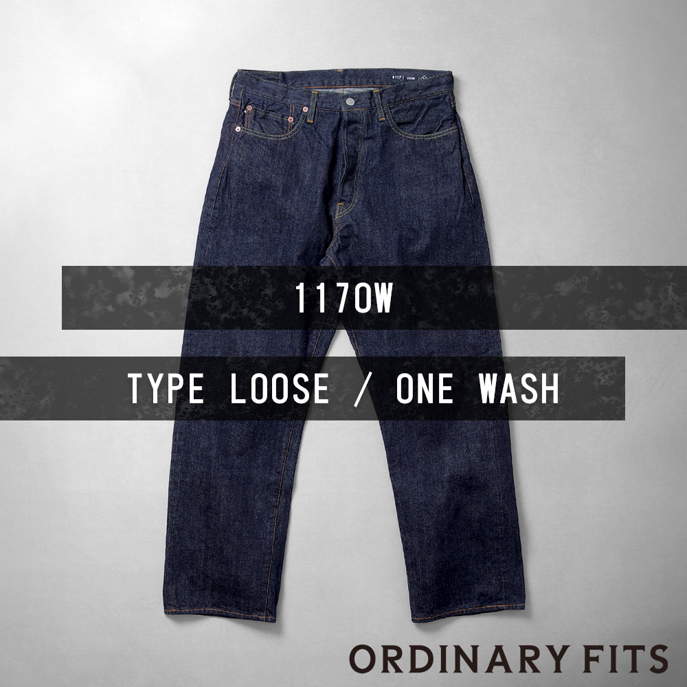 【ORDINARY FITS(オーディナリーフィッツ)】5PKT JEANS 117 TYPE LOOSE ONE WASH 5ポケットジーンズ 117 タイプルーズ ワンウォッシュ