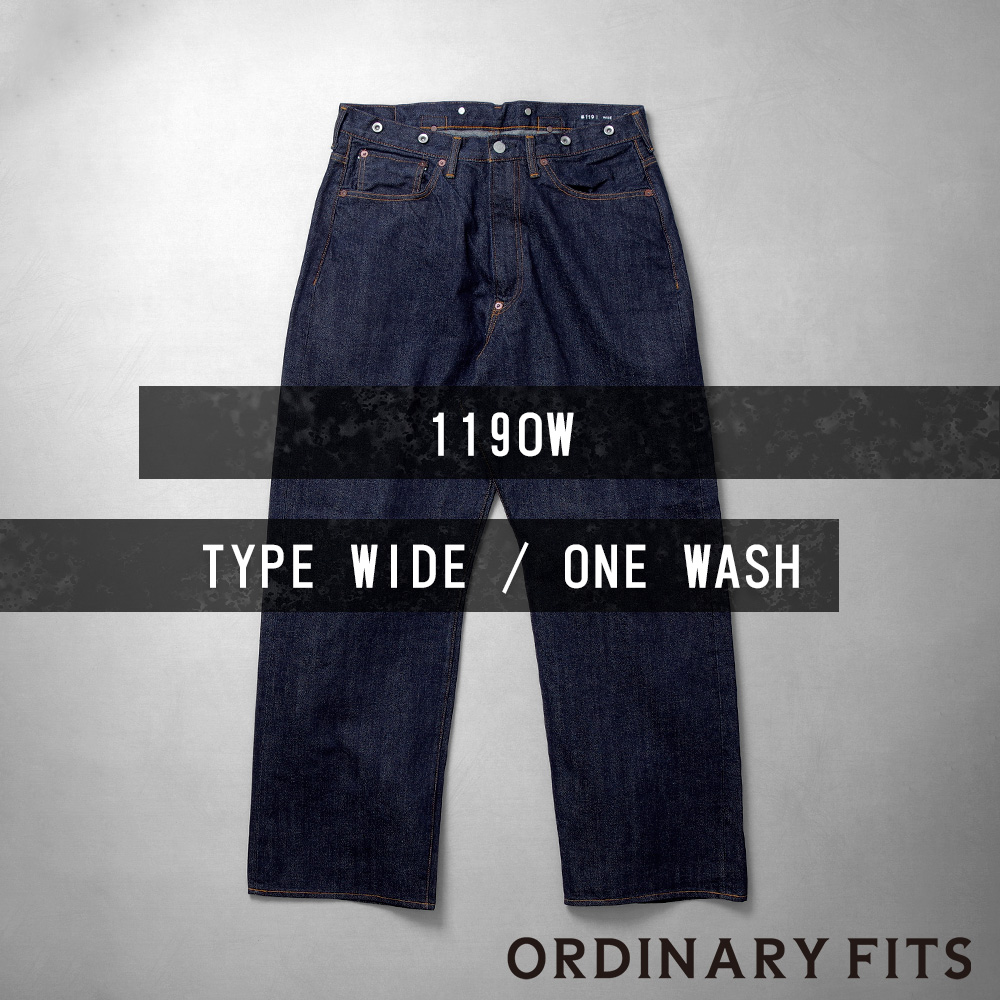 【ORDINARY FITS(オーディナリーフィッツ)】5PKT JEANS 119 TYPE WIDE ONE WASH 5ポケットジーンズ 119 タイプワイド ワンウォッシュ