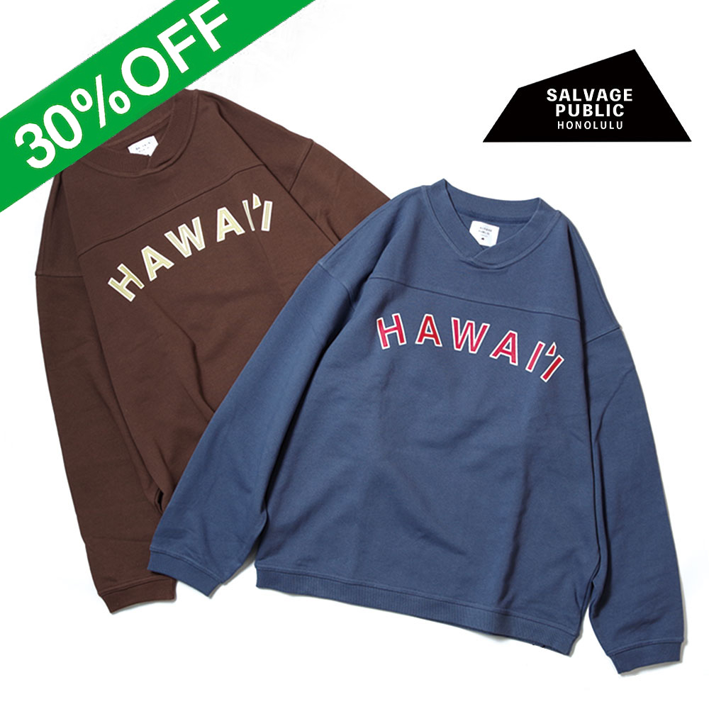 【SALVAGE PUBLIC サルヴェージ・パブリック】VARSITY Crew neck(HAWAI‘I) ヴァーシティ クルーネック ハワイ