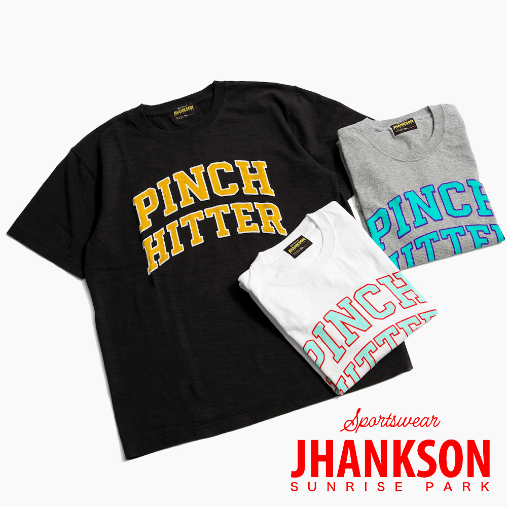【JHANKSON ジャンクソン】PINCH HITTER S/S Tee ピンチヒッター Tシャツ